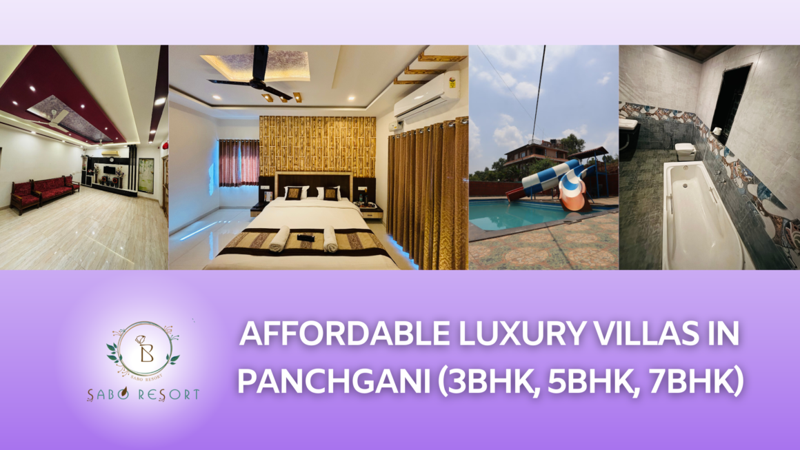 Affordable luxury villas in Panchgani or Mahabaleshwar (3BHK, 5BHK, 7BHK)